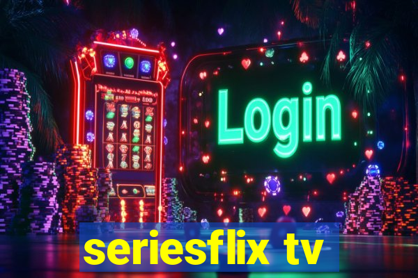 seriesflix tv